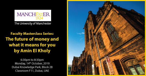 Faculty Masterclass Series: The future of money and what it means for you, by Amin El Kholy