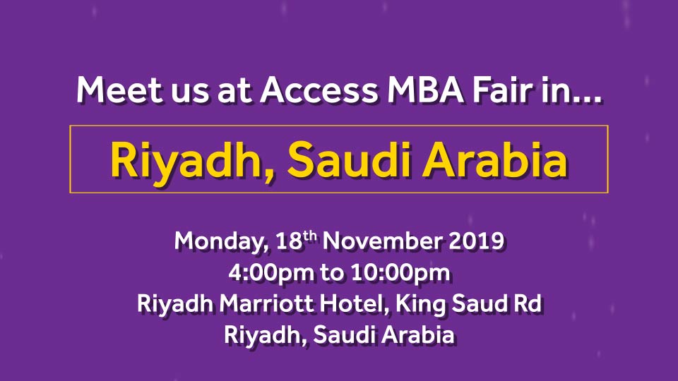 Meet us at Access MBA Fair in Riyadh