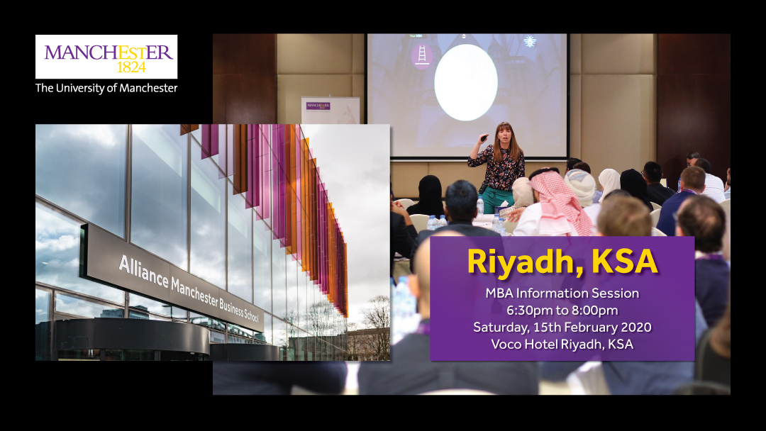 The Manchester Global Part-time MBA Information Evening - Riyadh