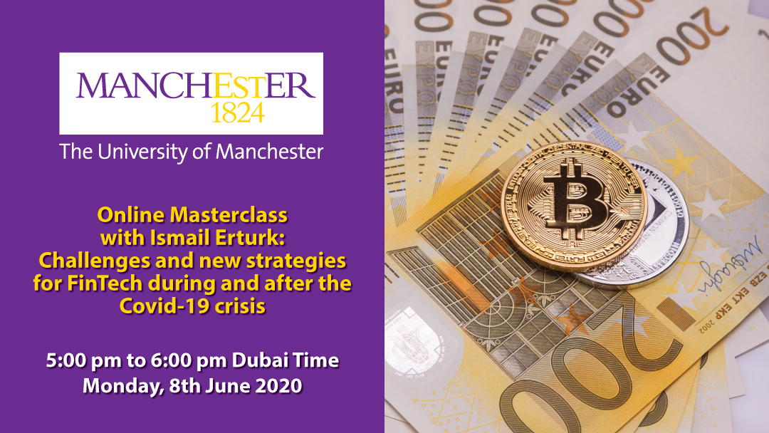 Online Masterclass with Ismail Erturk: Challenges and new strategies for FinTech during and after the Covid-19 crisis.