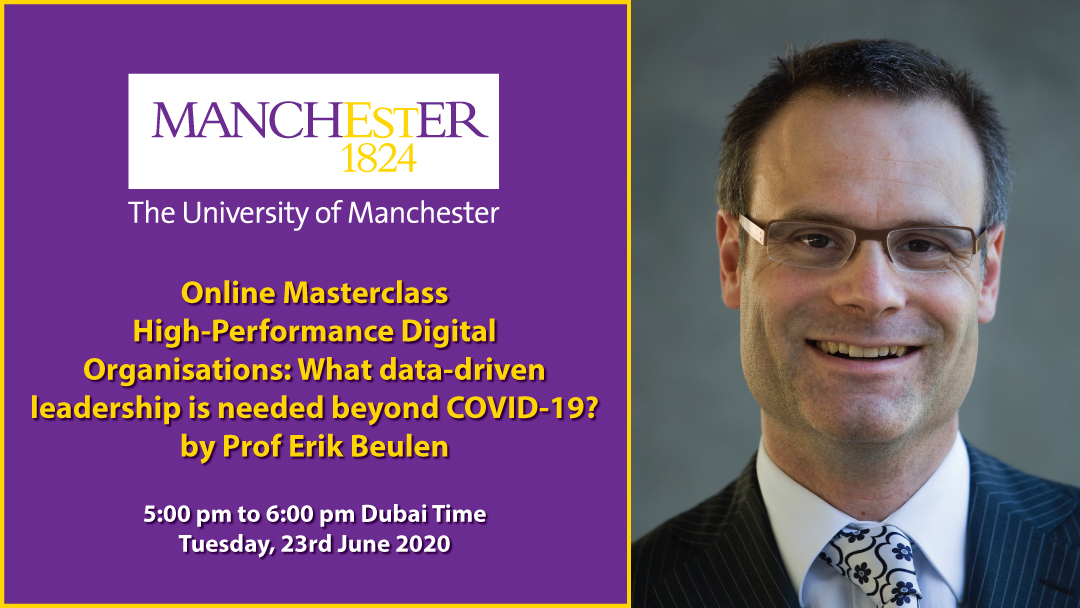 Online Masterclass on "High-Performance Digital Organisations: What data-driven leadership is needed beyond COVID-19?" by Prof Erik Beulen