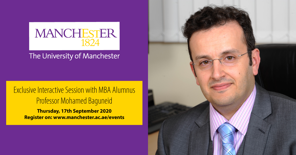 Exclusive Interactive Session with our Alumnus Professor Mohamed Baguneid and learn about our Global Part-time MBA