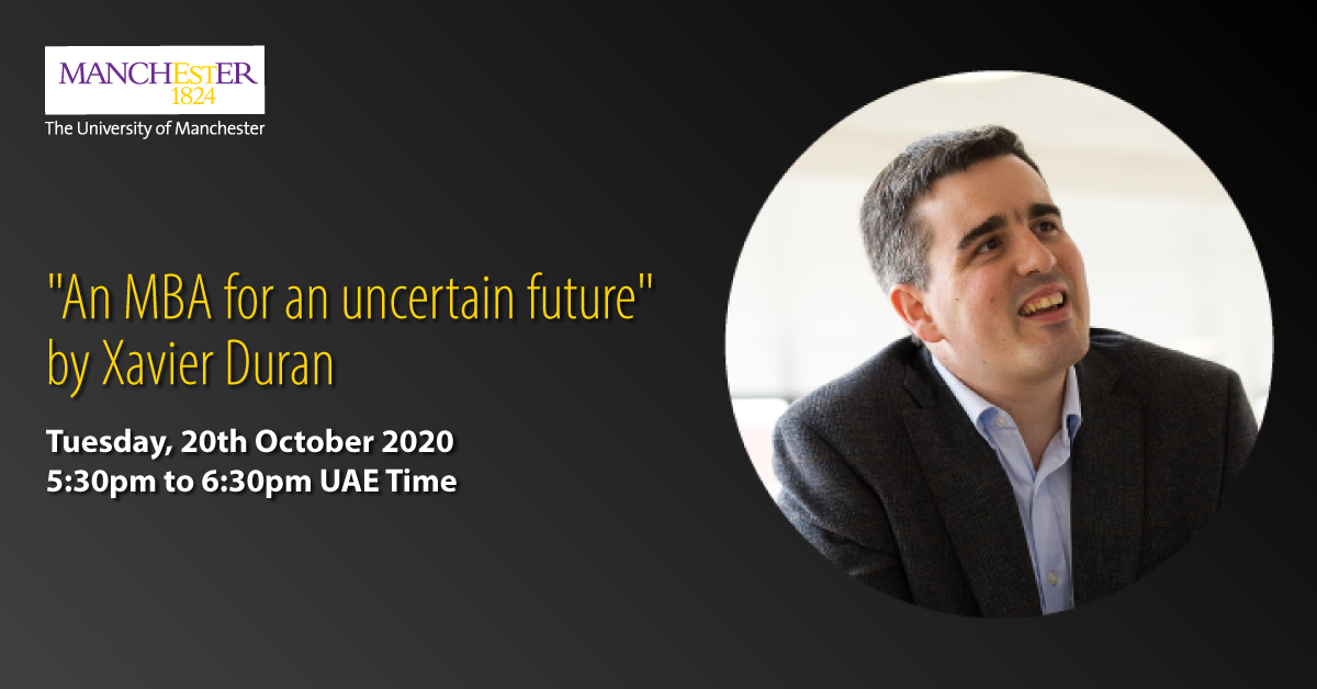 "An MBA for an uncertain future" by Xavier Duran