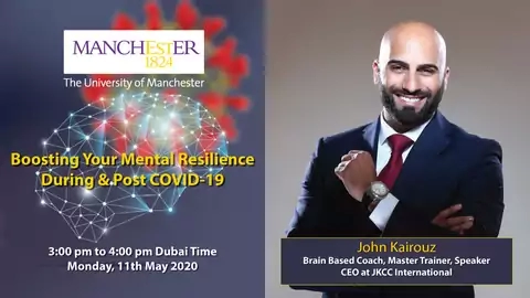 Boosting Your Mental Resilience During & Post COVID 19 by John Kairouz