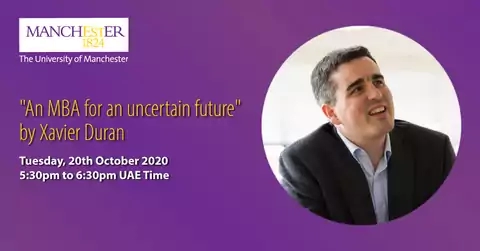 "An MBA for an uncertain future" by Xavier Duran